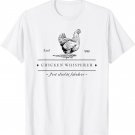 Farming The Chicken Whisperer Funny Chicken T-Shirt
