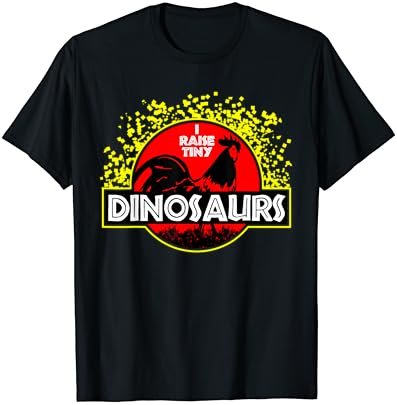 I Raise Tiny Dinosaurs - Chicken Funny Shirt