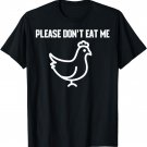 Please Don't Eat Me Shirt Vegan Shirt Chicken Vegan T Shirts
