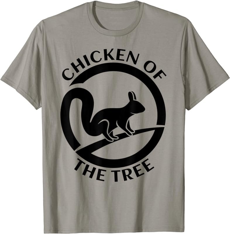 Squirrel Hunting Rifle Rimfire Hunter Chicken Of The Tree T-Shirt