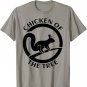 Squirrel Hunting Rifle Rimfire Hunter Chicken Of The Tree T-Shirt