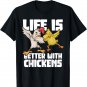 Dabbing Hen Dab Rooster Life Is Better With Chickens T-Shirt