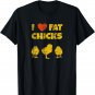 Funny Chicken Farmer Gift - I Love Fat Chicks
