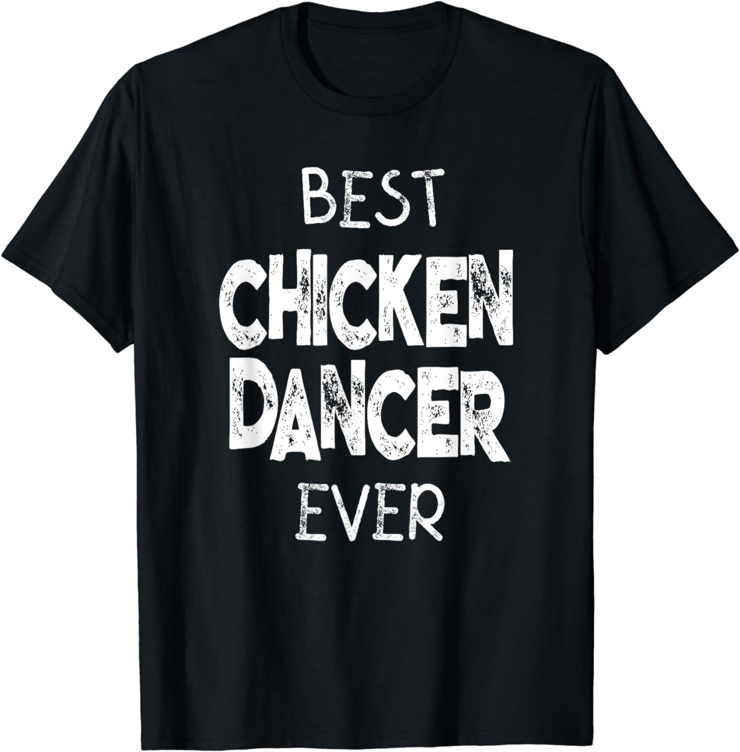 Dance Like A Chicken TShirt for Chicken Dancing Fans T-Shirt