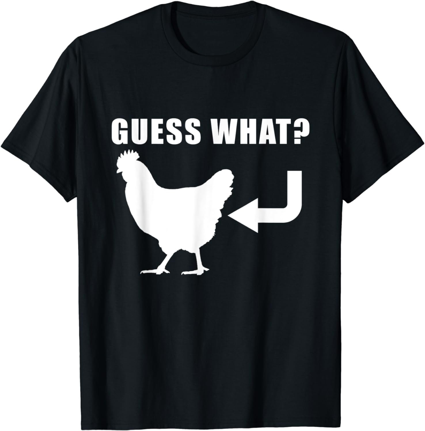 Joe Ugly Apparel Guess What? Chicken Butt T-Shirt