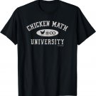 Chicken Shirt Chicken Math University