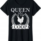 Queen Of The Coop Funny Chicken Lady Poulty Farmer T-Shirt