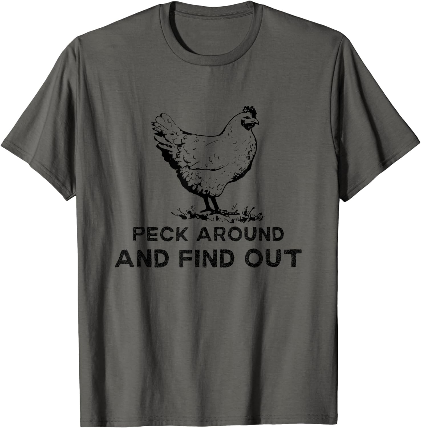 Funny Chicken Farm Barn Peck Around and Find Out Pun Joke T-Shirt