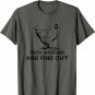 Funny Chicken Farm Barn Peck Around and Find Out Pun Joke T-Shirt