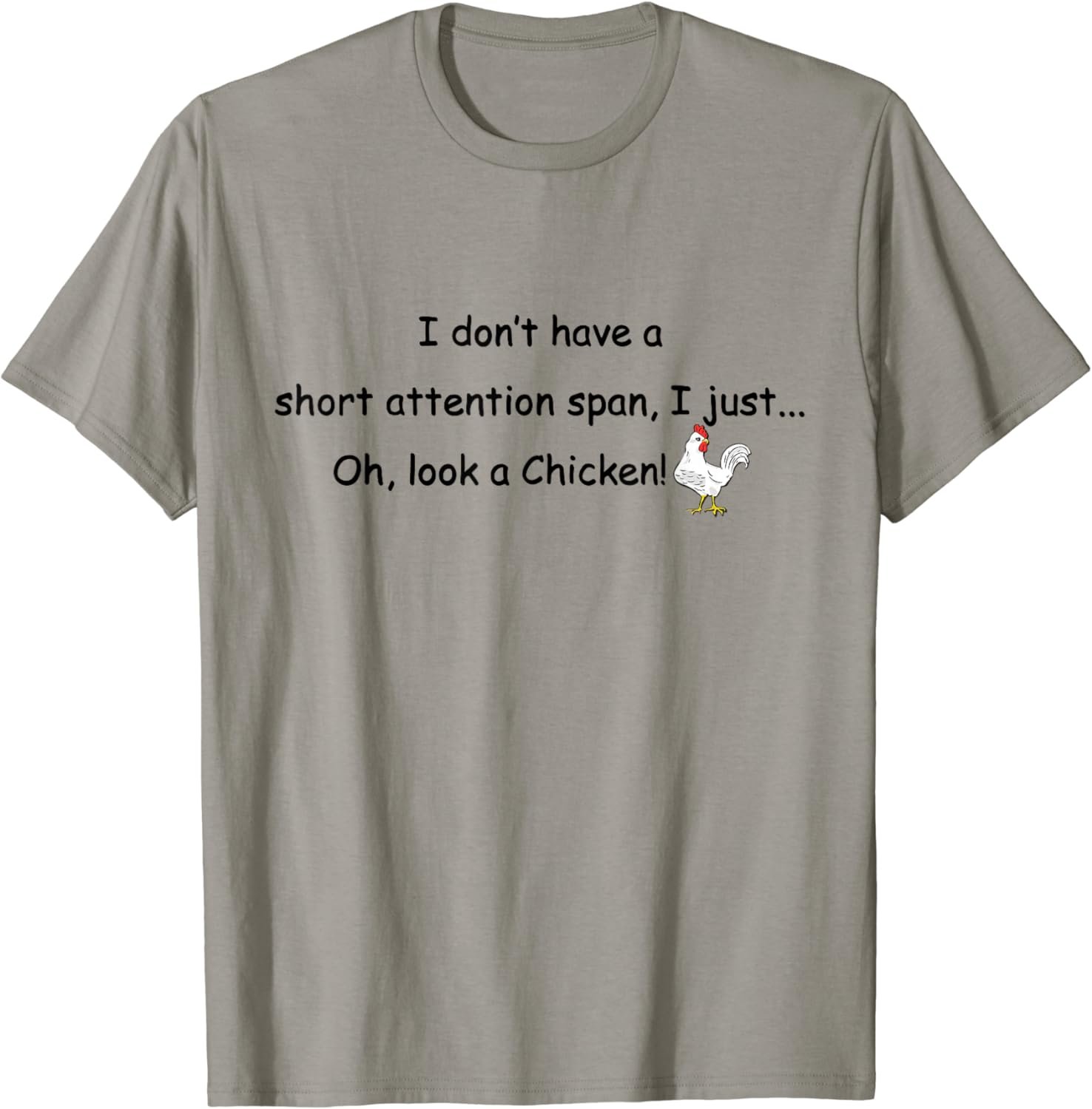 Short Attention Span Chicken T-Shirt