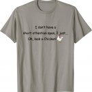 Short Attention Span Chicken T-Shirt