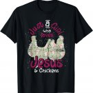 Just A Girl Who Loves Jesus And Chickens Christianity Jesus T-Shirt