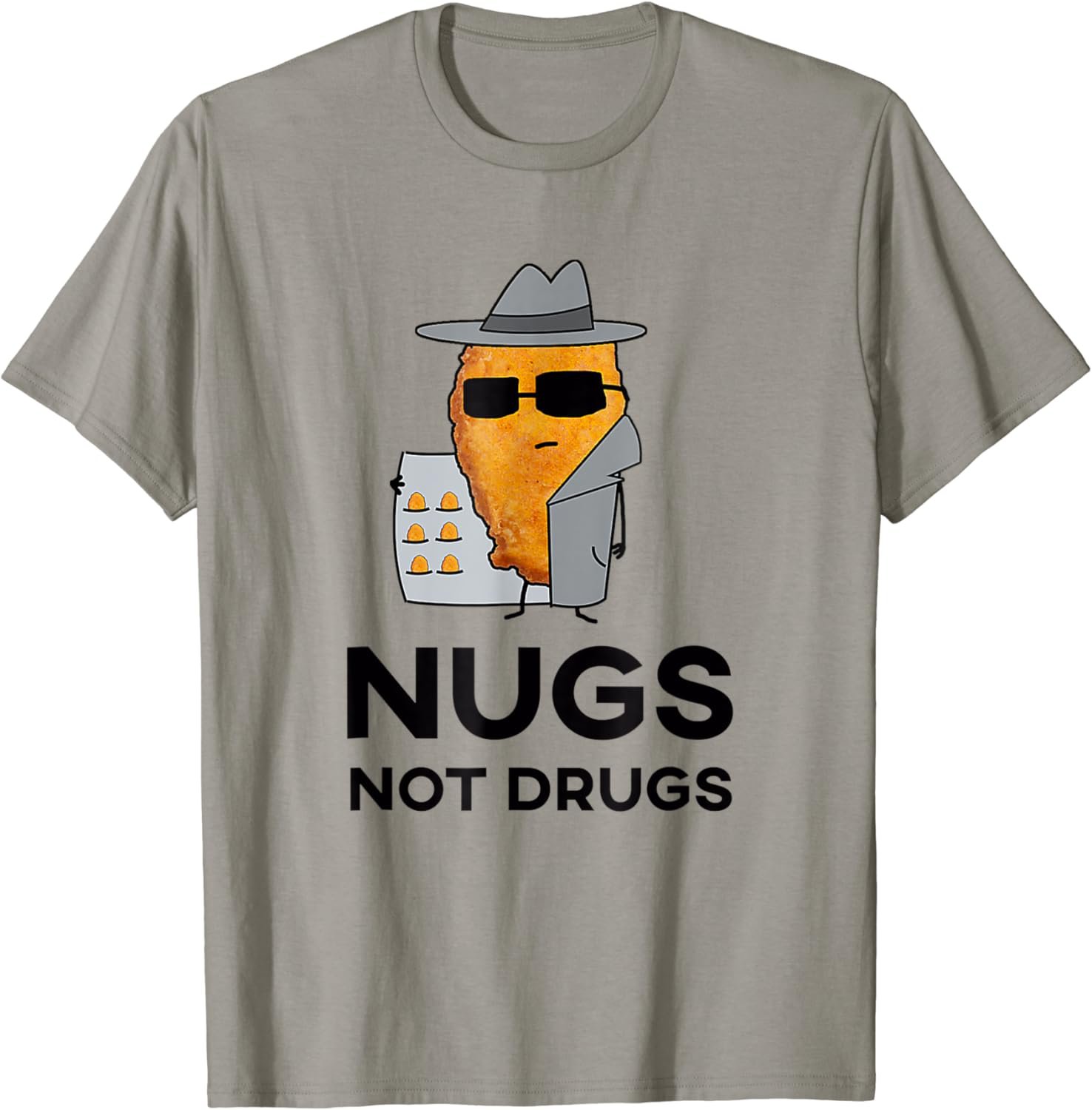 Funny Chicken Nuggets - Nugs Not Drugs T-Shirt