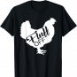 Fluff Off Chicken Lover Shirt Funny Fluff Off Chicken Love T-Shirt