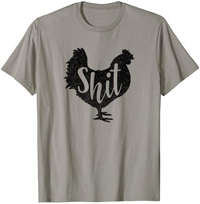 Chicken Shit Funny Hen T-shirt