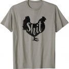 Chicken Shit Funny Hen T-shirt