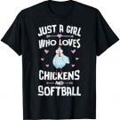 Just A Girl Who Loves Chickens And Softball Gift Women T-Shirt