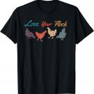 Love Your Flock Chicken Hen Lovers Cute Funny Farmer Family T-Shirt