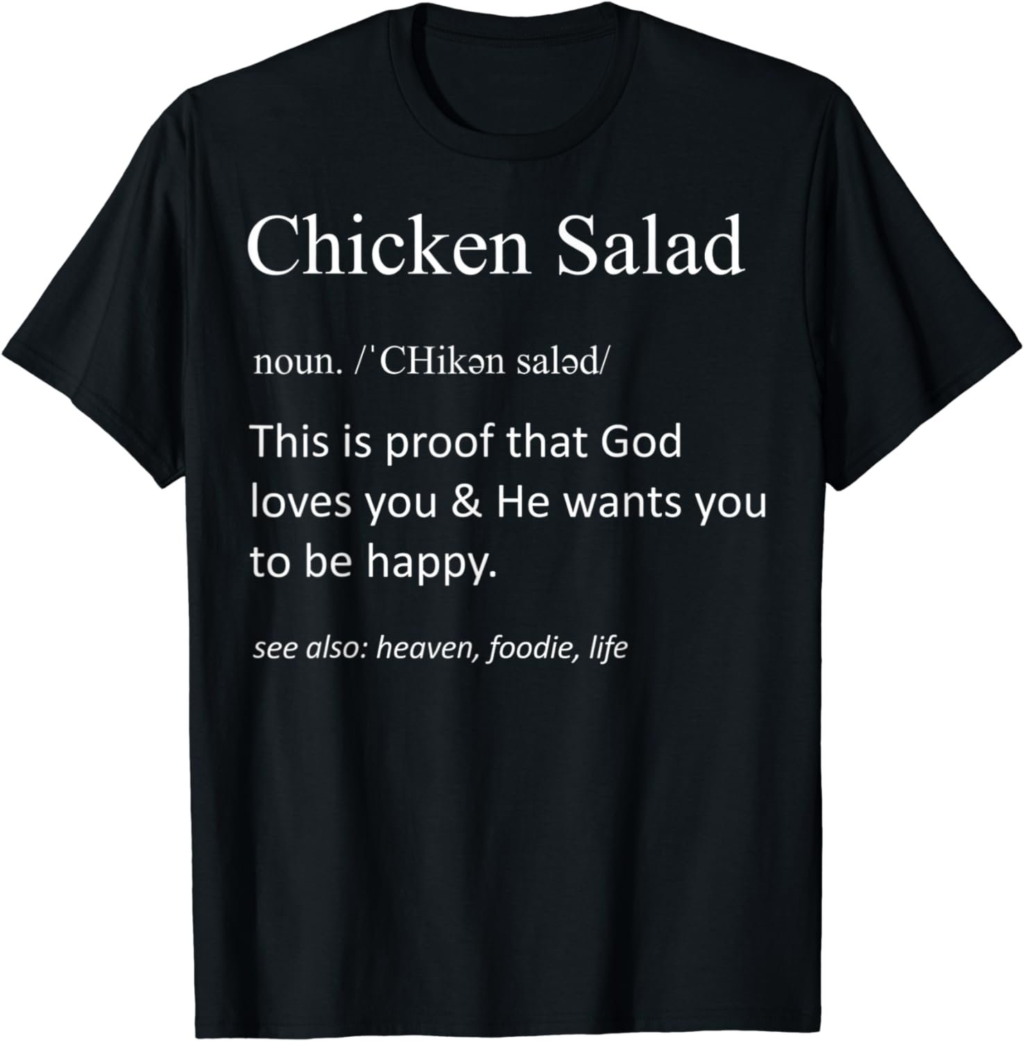 Funny Chicken Salad Definition Funny Pun Foodie T-Shirt