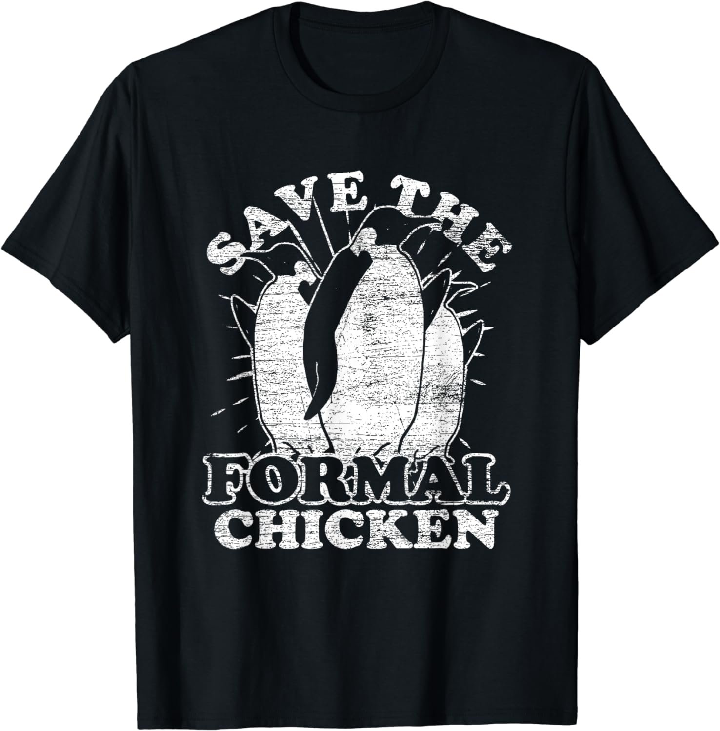 Save The Formal Chicken Penguin T-Shirt
