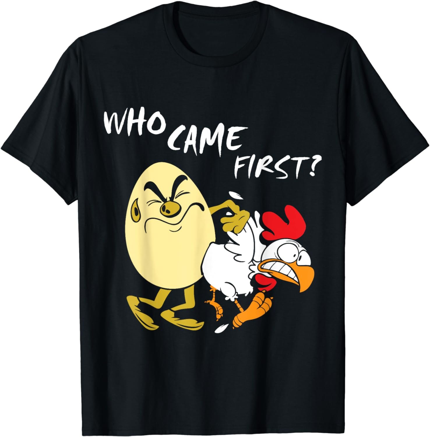 Who Came First... The Chicken or The Egg? - (Funny T-Shirt)