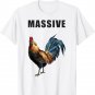 Massive Hen Chicken Rooster Dance-Cock T-Shirt