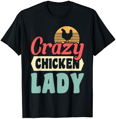Crazy Chicken Lady T-Shirt