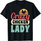 Crazy Chicken Lady T-Shirt