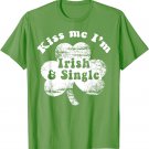 Kiss Me I'm Irish & Single St. Patrick's Day Dating Tee