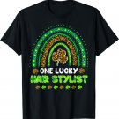 One Lucky Shamrock Hair Stylist St Patricks Day Appreciation T-Shirt