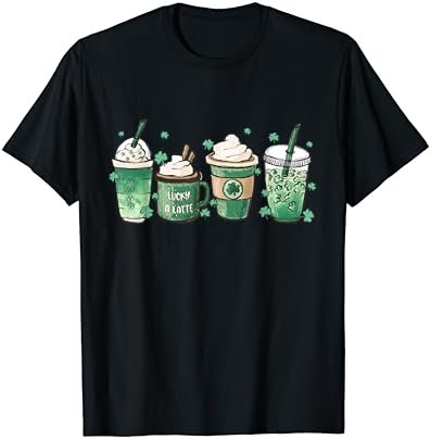 St Patrick's Day Coffee Lover Lucky Latte Irish Shamrock T-Shirt