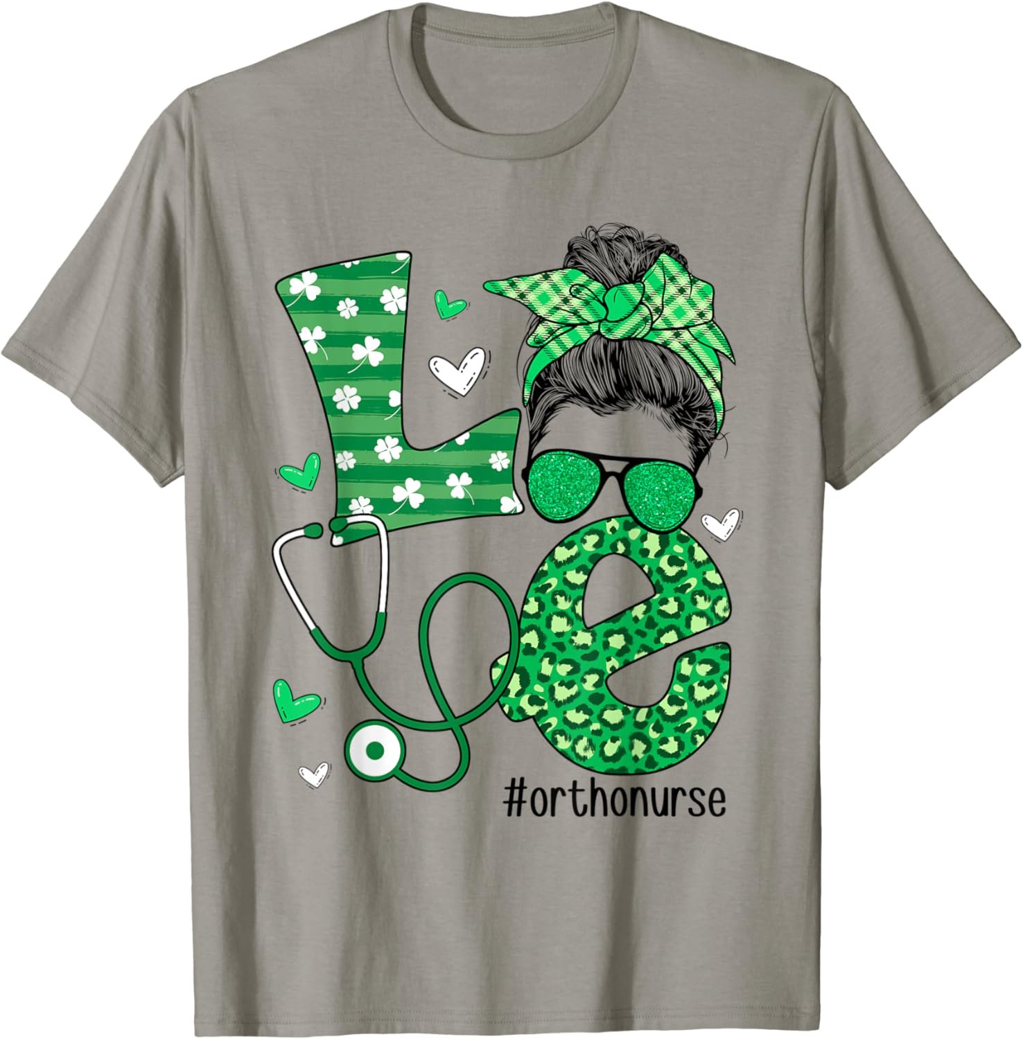 Funny Nurse St Patrick's Day Love Ortho Nurse Life Messy Bun T-Shirt