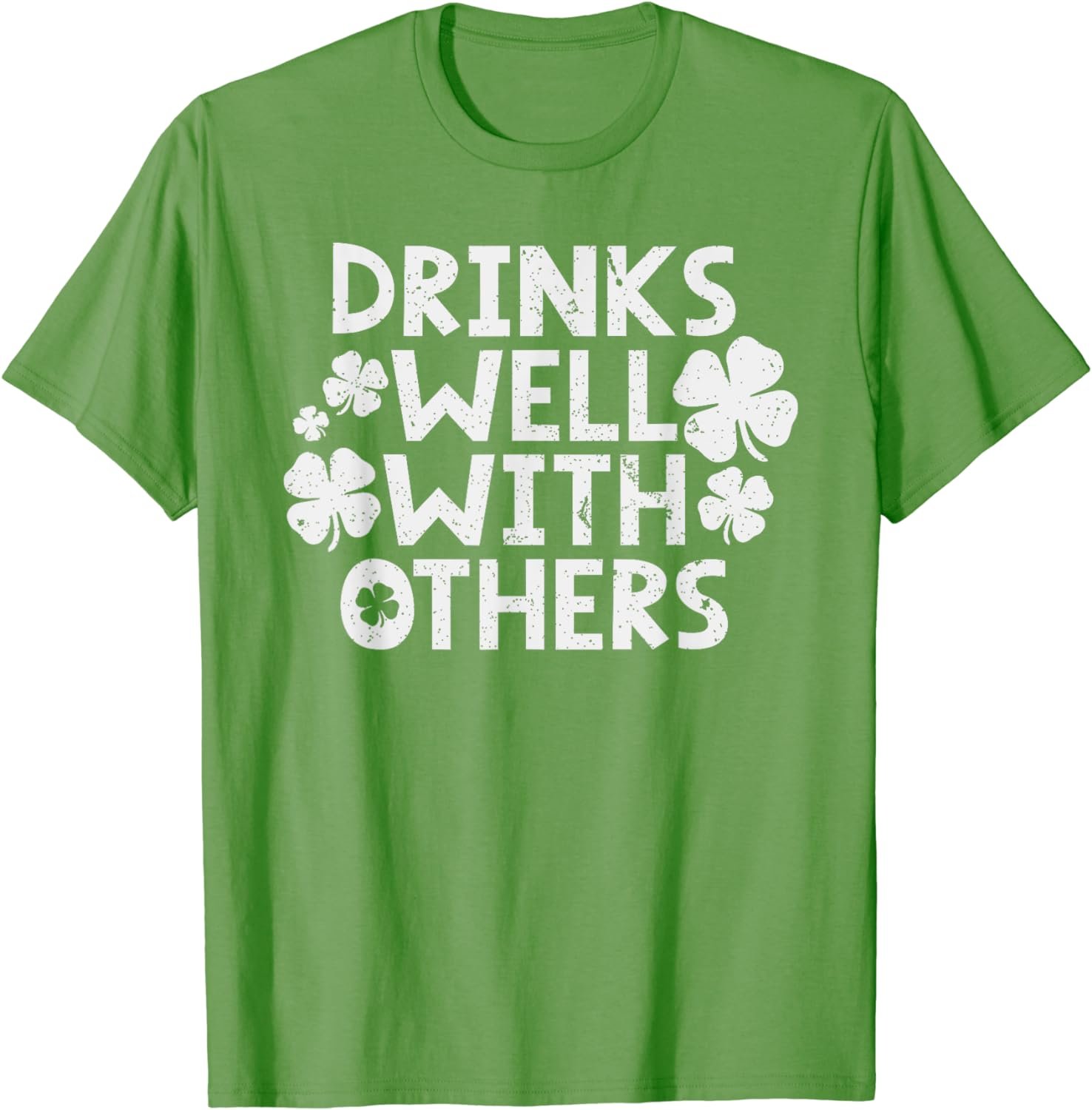 Drinks Well With Others Shirt St. Patricks Day Shamrocks T-Shirt