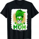 Cute Lucky Mom Skull Messy Bun St Patricks Day Family Outfit T-Shirt
