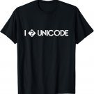 I Love Unicode - I heart Unicode - missing question-mark T-Shirt