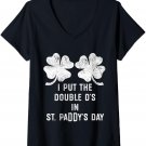 Womens I Put Double Ds St Paddys Day Funny St Patricks Clover Boobs V-Neck T-Shirt