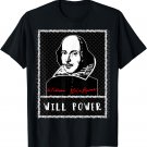 William Shakespeare T-shirt WILL POWER