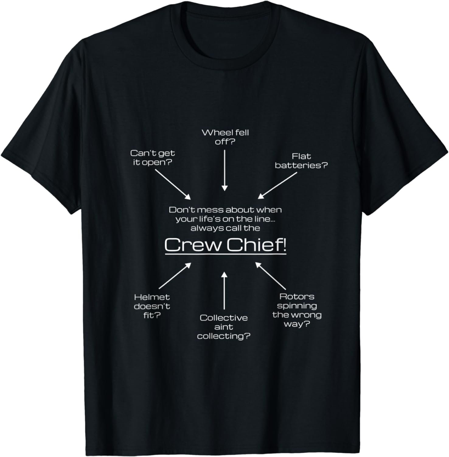 Helicopter Crew Chief T shirt - funny gift idea
