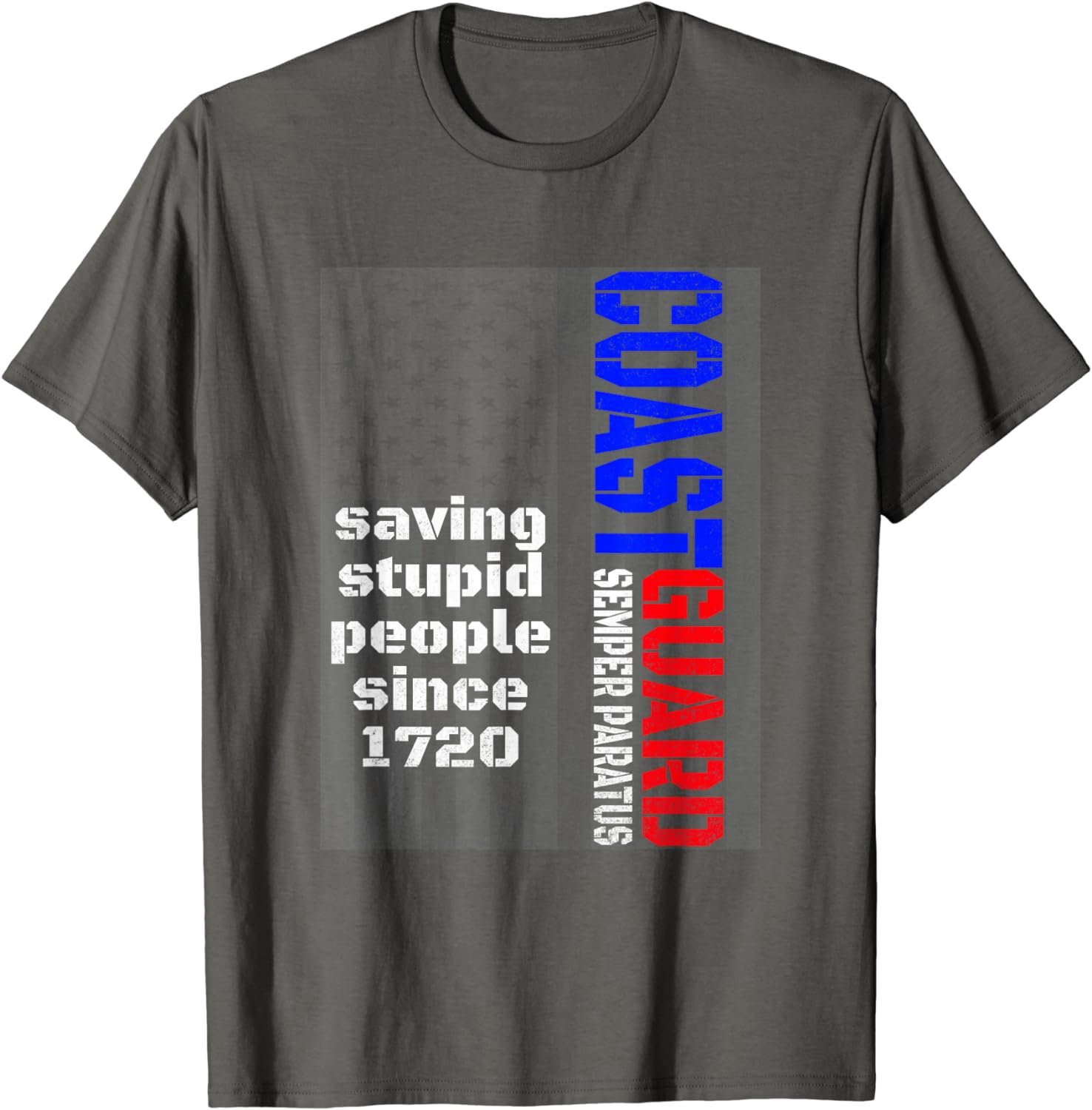 Coast Guard Saving Stupid People Since 1720 T Shirt