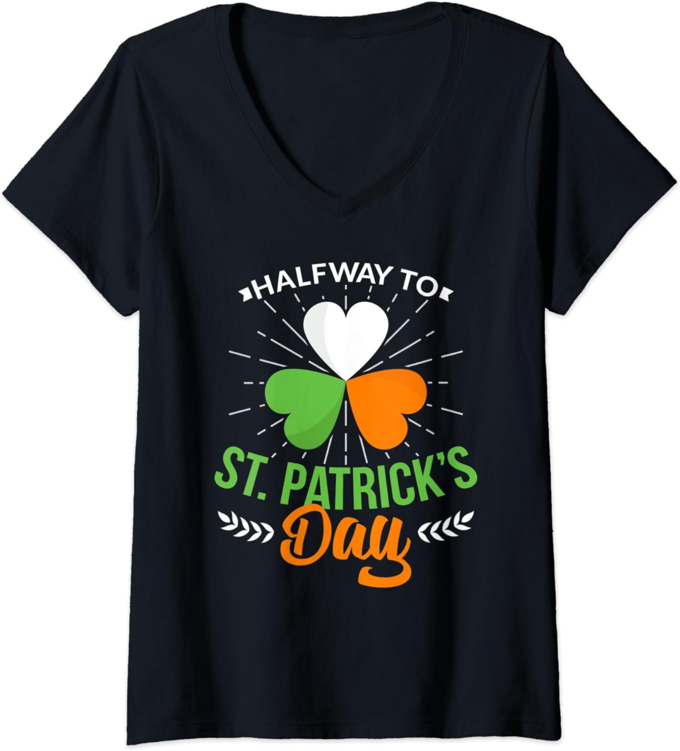 Womens Halfway to St Patricks Day Party September 17th V-Neck T-Shirt