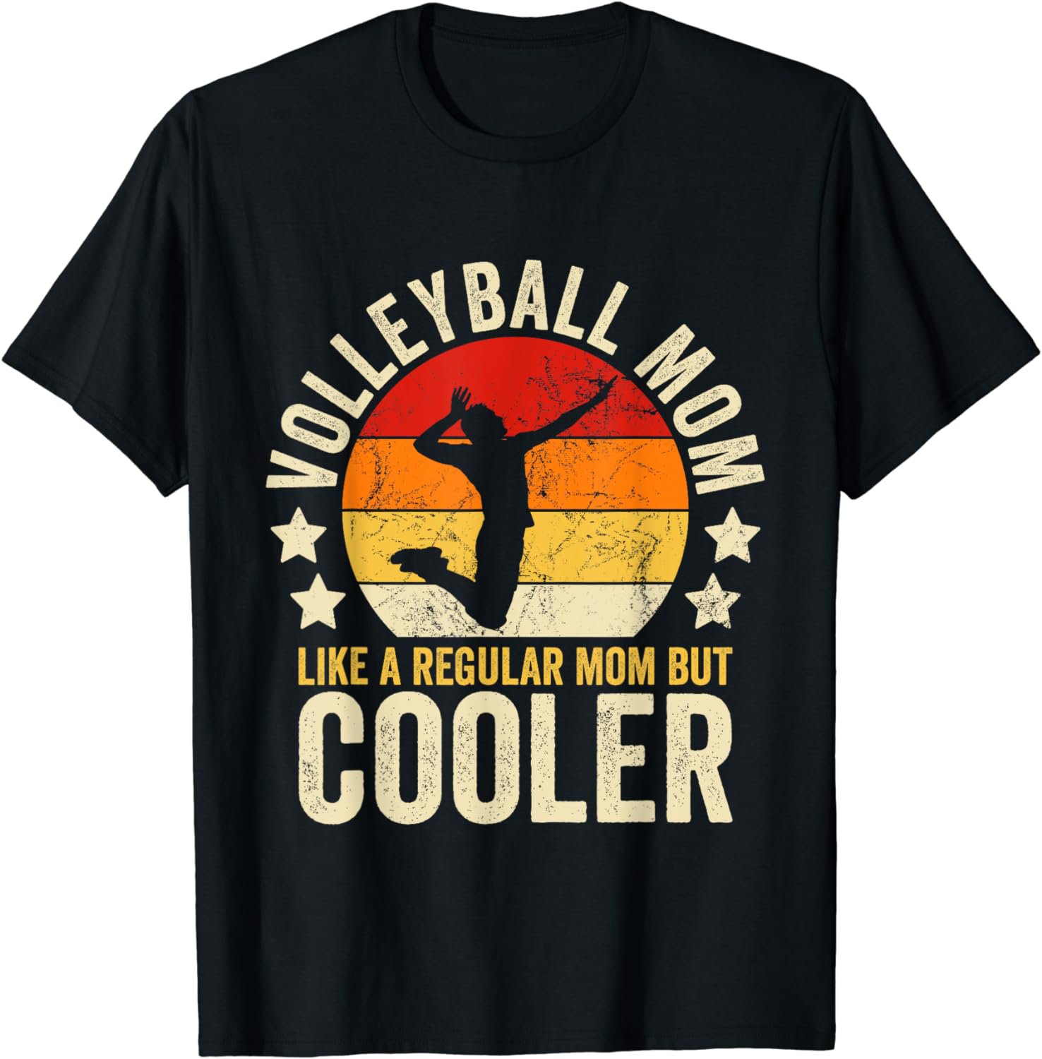 Volleyball Mom Like A Regular Mom But Cooler Mother's Day T-Shirt