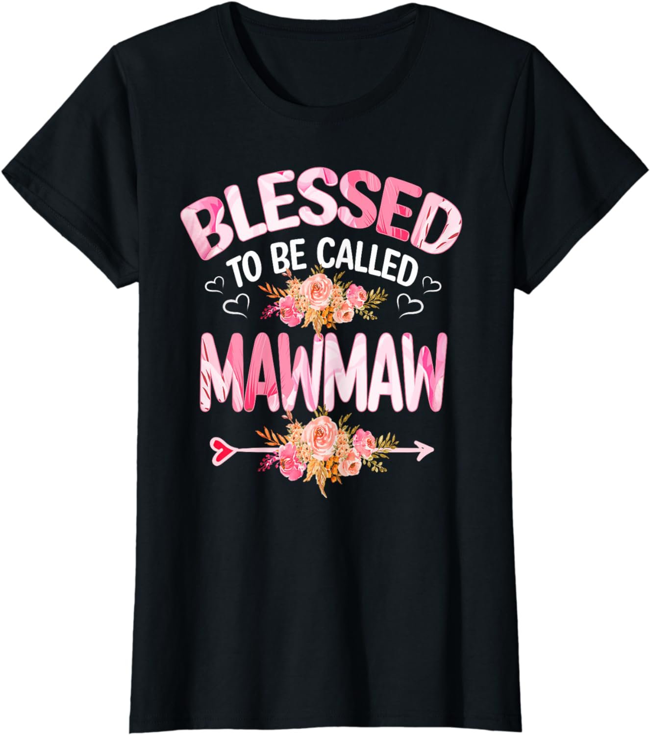 Blessed To Be Called Mawmaw Mother's Day Mom Grandma Gift T-Shirt