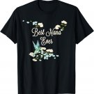 Best Nana Ever Hummingbird and Floral T Shirt Mother's Day