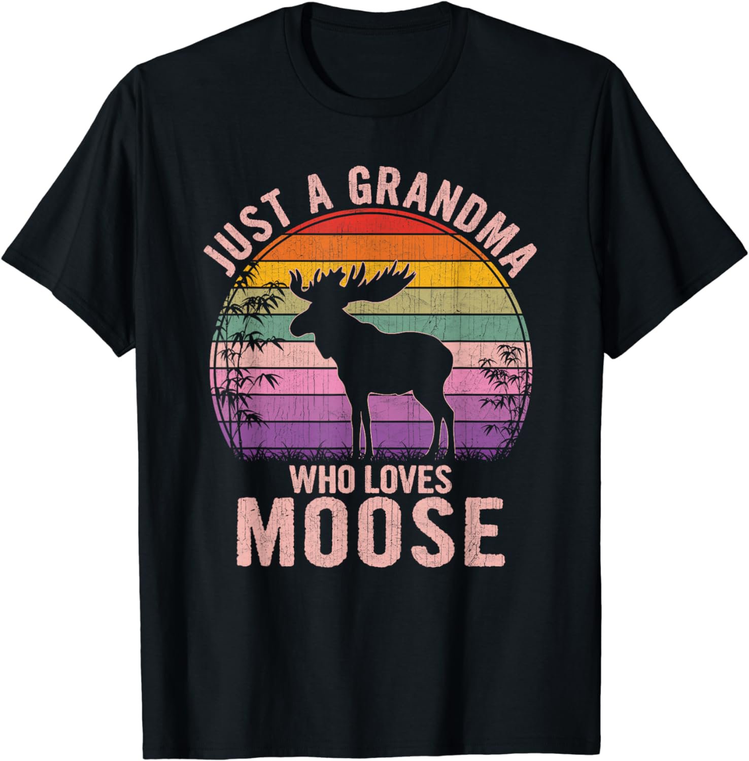 Just A Grandma Who Loves Moose Lover Mother's Day T-Shirt