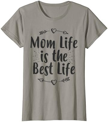 Womens Mom Life is the Best Life, Mother's Day Mom Gift Birthday T-Shirt