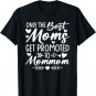 The Best Moms Get Promoted to Mommom Shirt Mother's Day T-Shirt