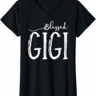 Blessed Gigi For Grandma Women Mother's Day Christmas T-Shirt