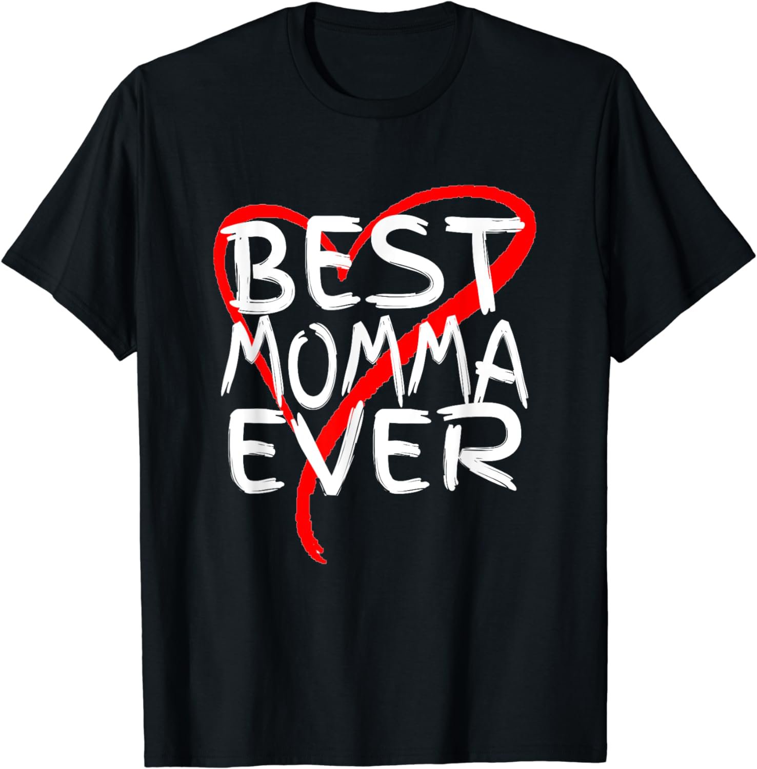 Best Momma Ever Cute Mothers Day Gift T-Shirt