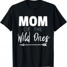 Womens Mom Of The Wild Ones Mother Couples T-Shirts