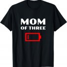 Tired Mom Of 3 Kids Mother Of Three Children Low Battery Fun T-Shirt